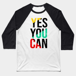 yes you can Baseball T-Shirt